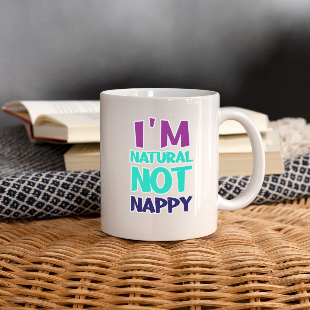 I'm Natural Not Nappy Mug - white