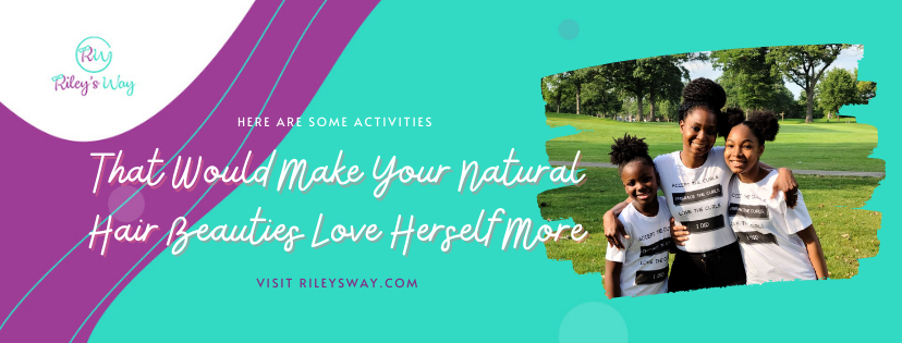 The Activities That Would Make Your Natural Hair Beauties Love Herself More