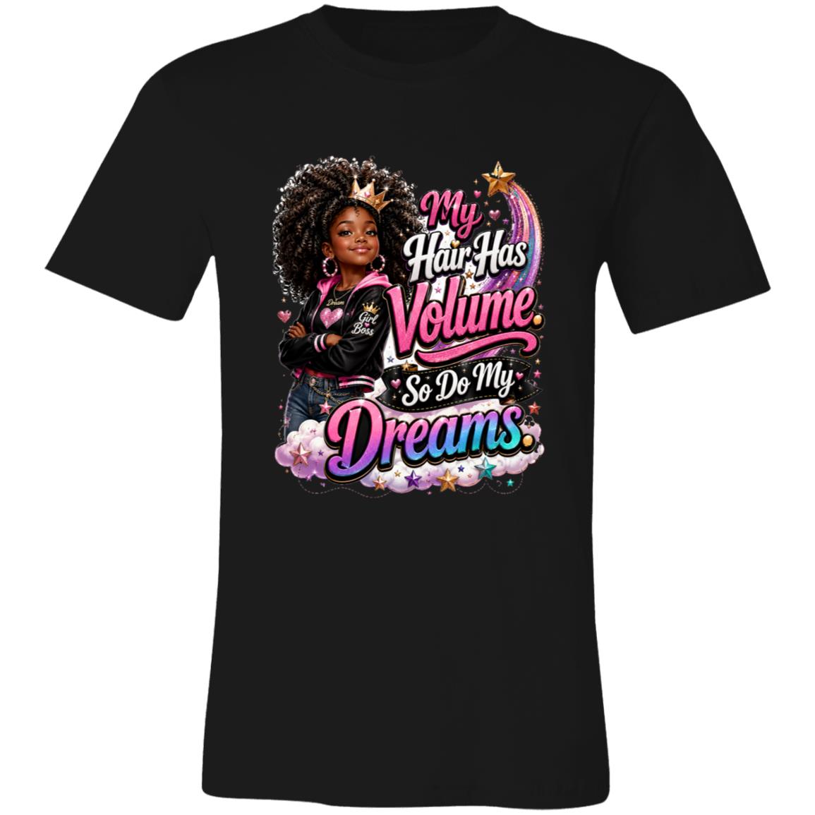 My Hair Has Volume. So Do My Dreams. Riley's Way natural hair tee artwork