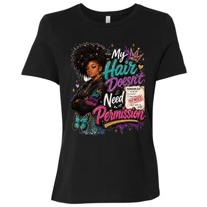 My Hair Doesn't Need Permission Riley's Way natural hair tee artwork