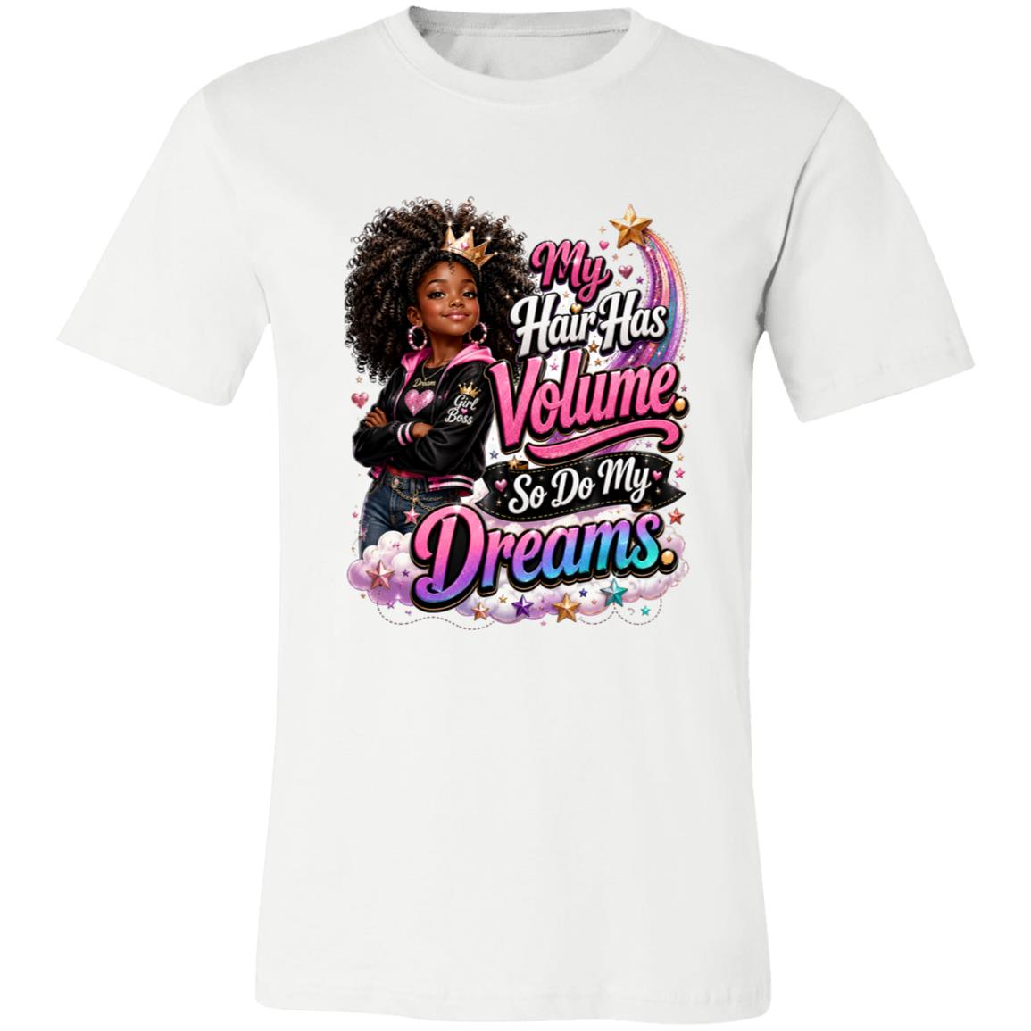 My Hair Has Volume. So Do My Dreams. Riley's Way natural hair tee artwork