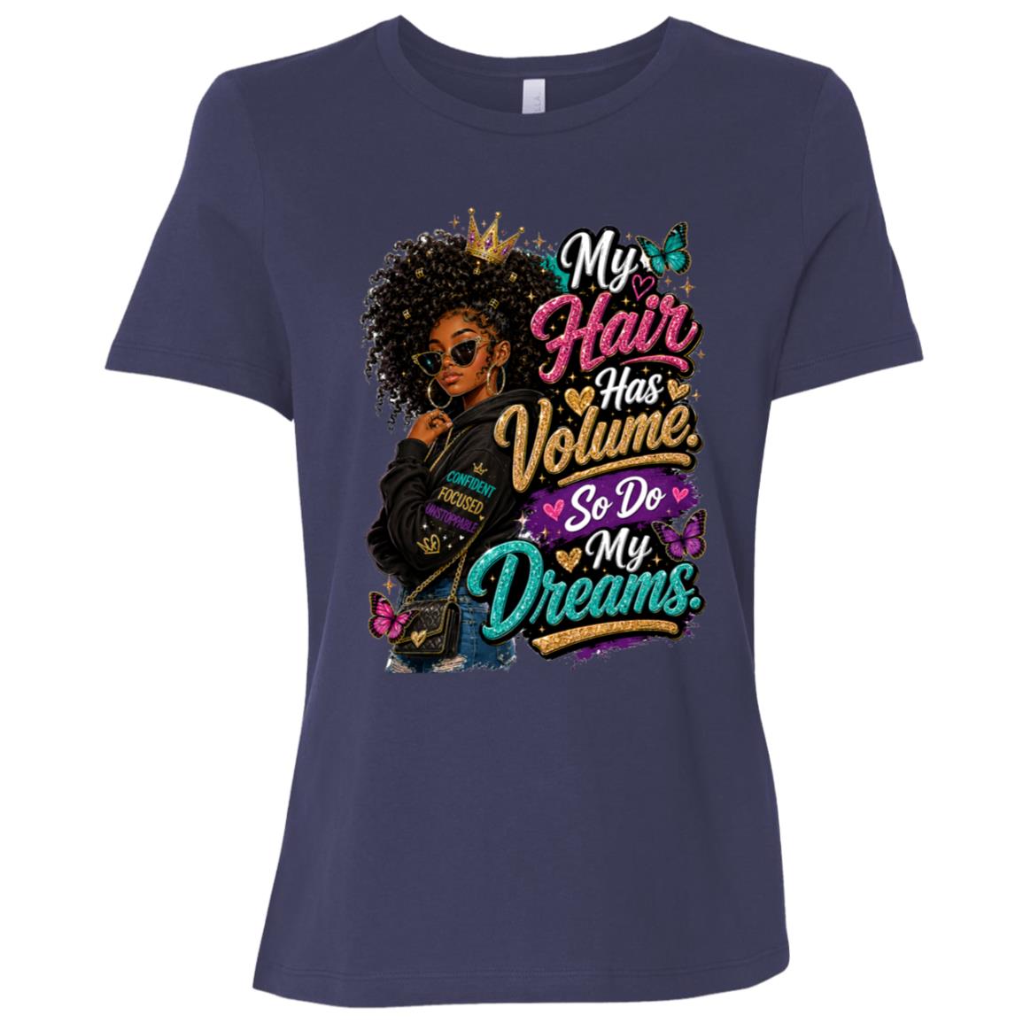 My Hair Has Volume. So Do My Dreams. Riley's Way natural hair tee artwork