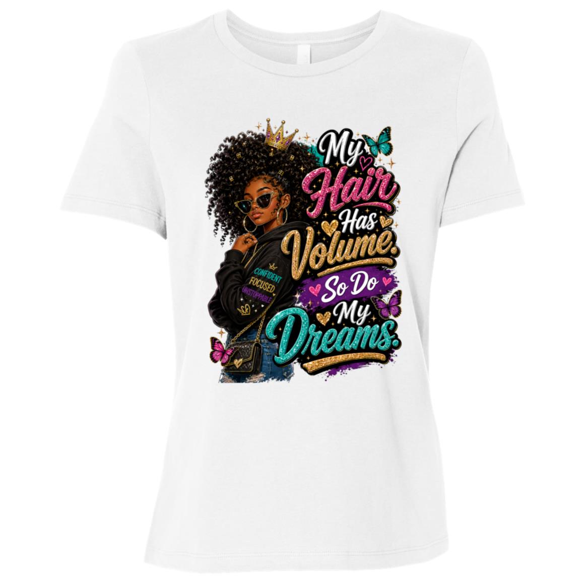 My Hair Has Volume. So Do My Dreams. Riley's Way natural hair tee artwork