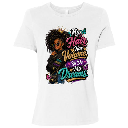 My Hair Has Volume. So Do My Dreams. Riley's Way natural hair tee artwork