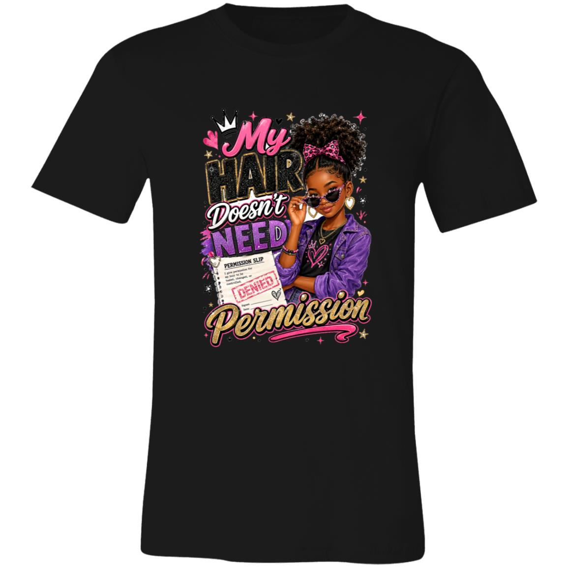 My Hair Doesn't Need Permission Riley's Way natural hair tee artwork