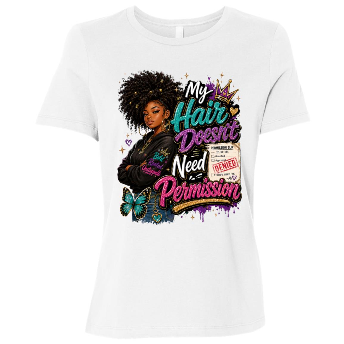 My Hair Doesn't Need Permission Riley's Way natural hair tee artwork