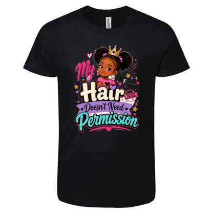 My Hair Doesn't Need Permission Riley's Way natural hair tee artwork