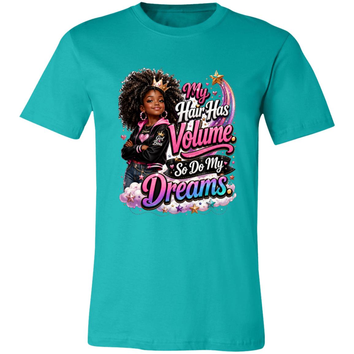 My Hair Has Volume. So Do My Dreams. Riley's Way natural hair tee artwork