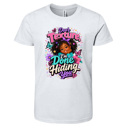 Dear Texture, I'm Done Hiding You Riley's Way natural hair tee artwork