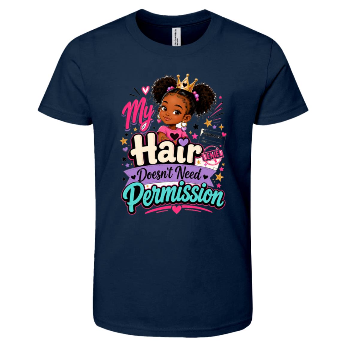 My Hair Doesn't Need Permission Riley's Way natural hair tee artwork
