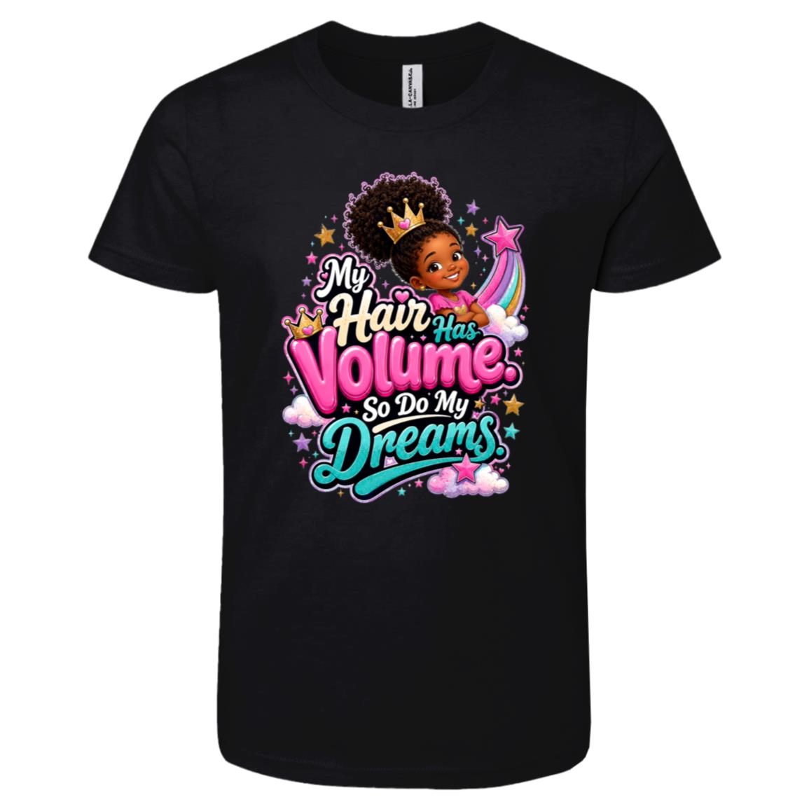 My Hair Has Volume. So Do My Dreams. Riley's Way natural hair tee artwork