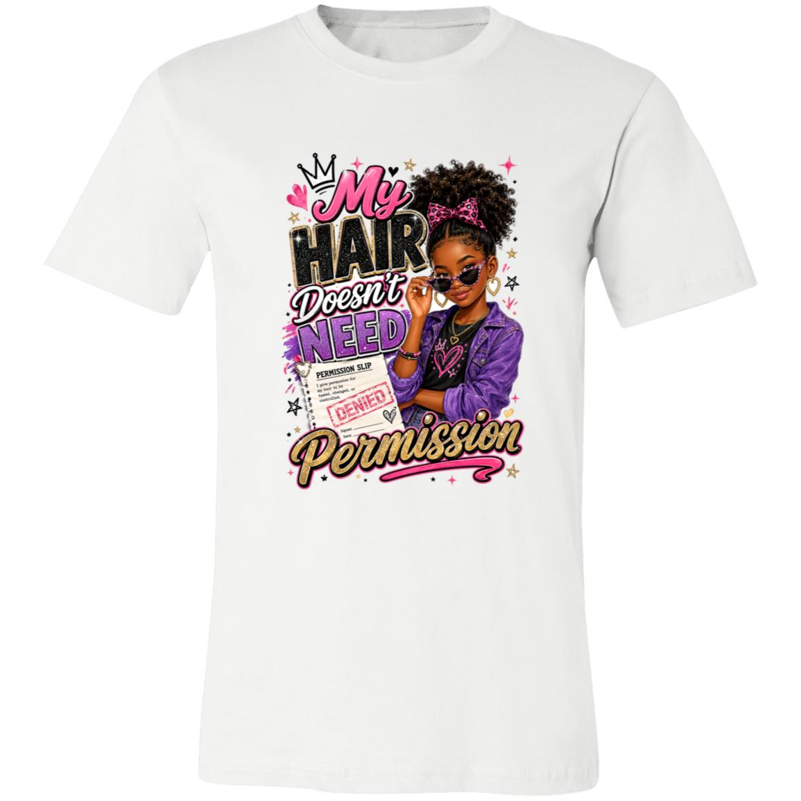 My Hair Doesn't Need Permission Riley's Way natural hair tee artwork