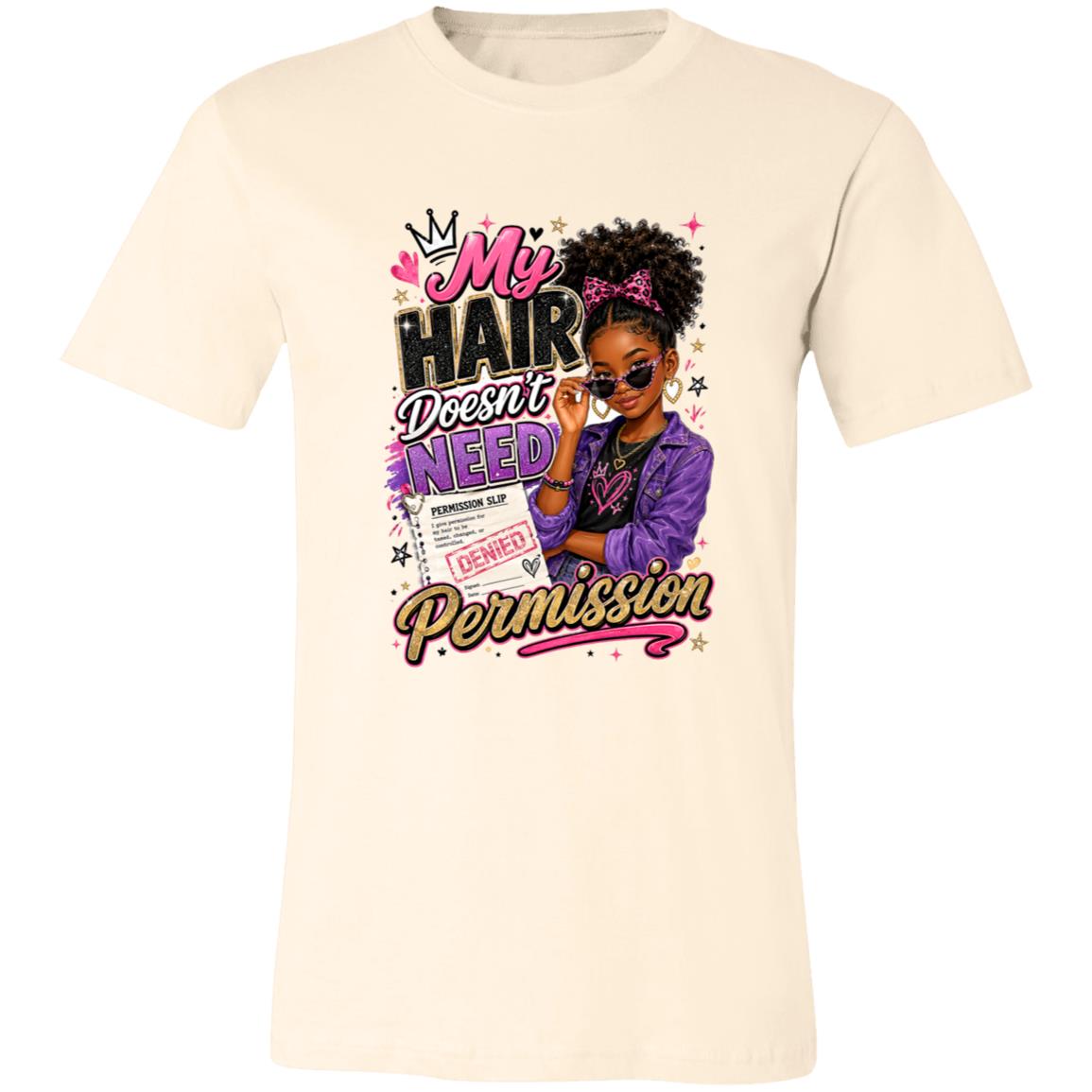 My Hair Doesn't Need Permission Riley's Way natural hair tee artwork