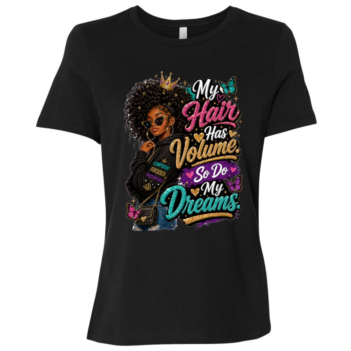 My Hair Has Volume. So Do My Dreams. Riley's Way natural hair tee artwork