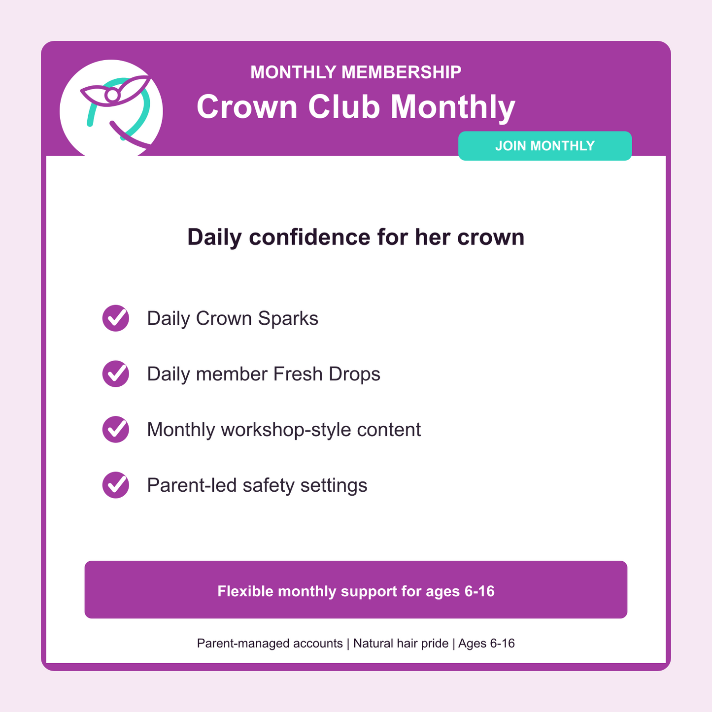 Crown Club Monthly membership with daily Crown Sparks, daily Fresh Drops, monthly content, and parent-led safety