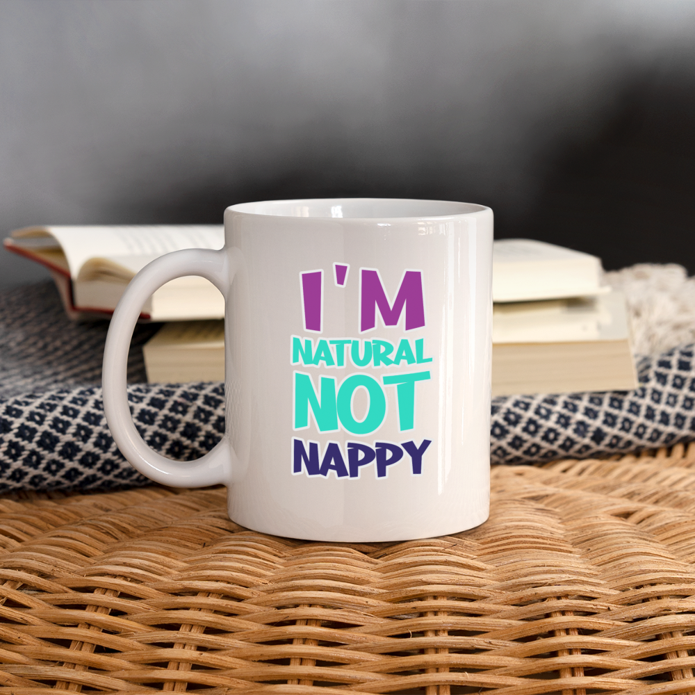 I'm Natural Not Nappy Mug - white