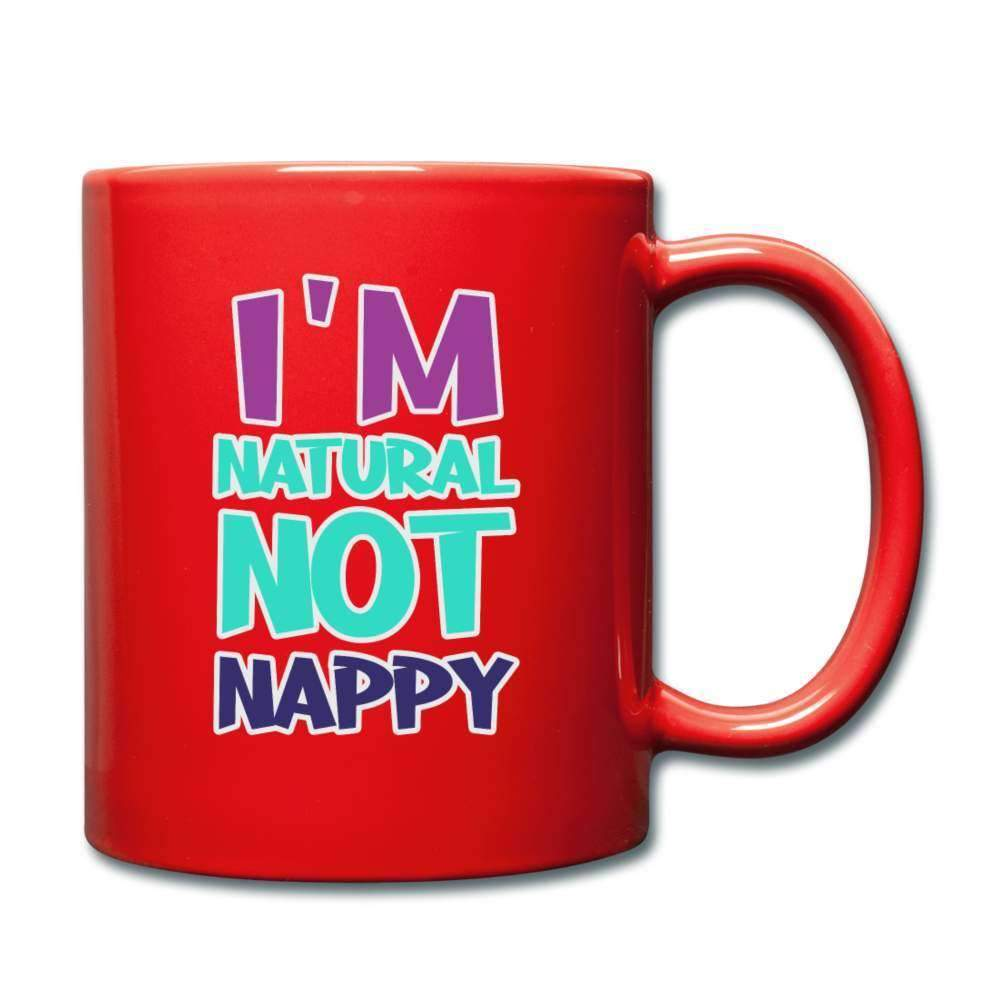 I'm Not Nappy Full Color Mug-SPOD-Accessories,Mugs,New Arrivals,Not Nappy,Shop,SPOD