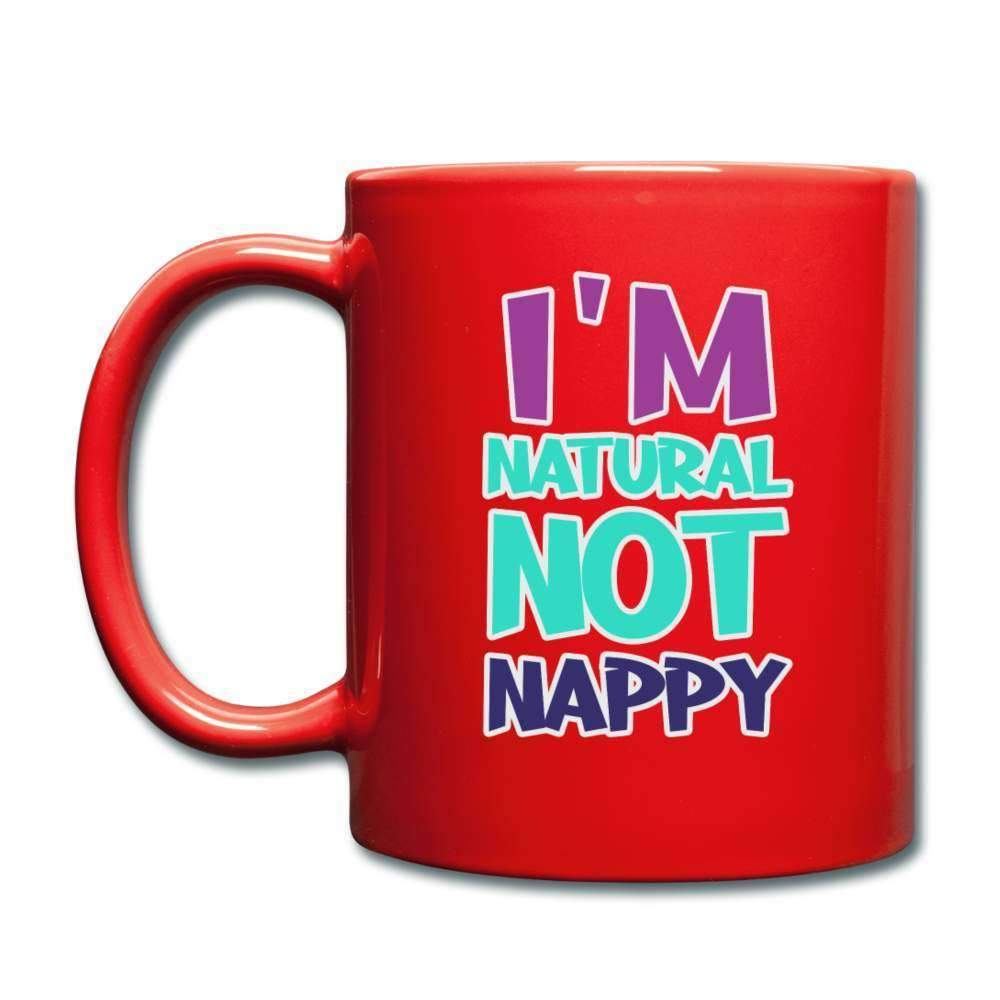 I'm Not Nappy Full Color Mug-SPOD-Accessories,Mugs,New Arrivals,Not Nappy,Shop,SPOD